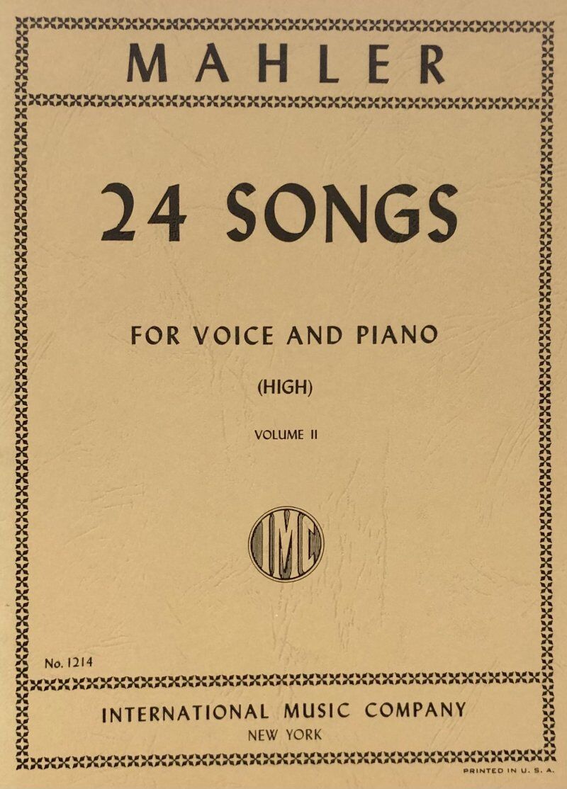 Mahler - 24 Songs Vol 2 for High Voice/Piano, Vocal Score, German and English, International Music Company