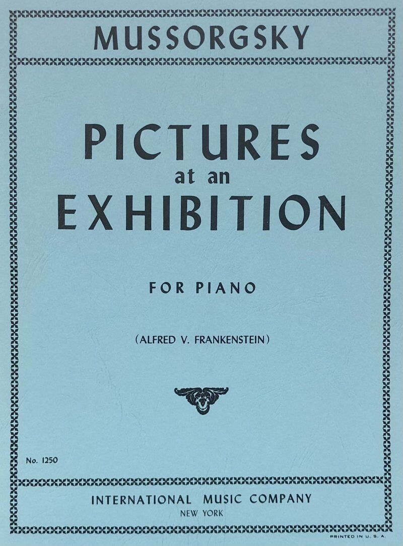 Mussorgsky - Pictures at an Exhibition for Piano, International Music Company, 1 Page Score