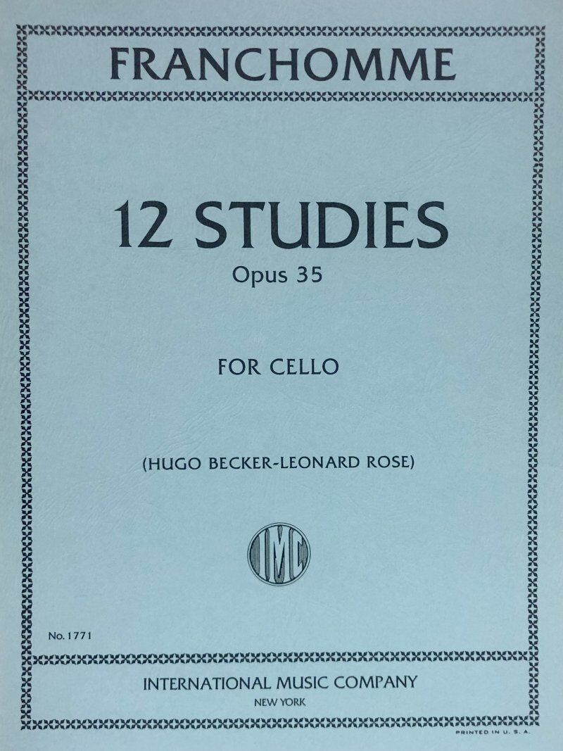 12 Studies Op. 35 for Cello by Auguste-Joseph Franchomme, Edited by Hugo Becker / Leonard Rose