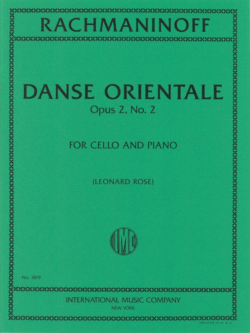 Rachmaninoff - Danse Orientale Op. 2 No. 2 for Cello and Piano, Solo Part and Piano Score, 12 Pages, International Music Company