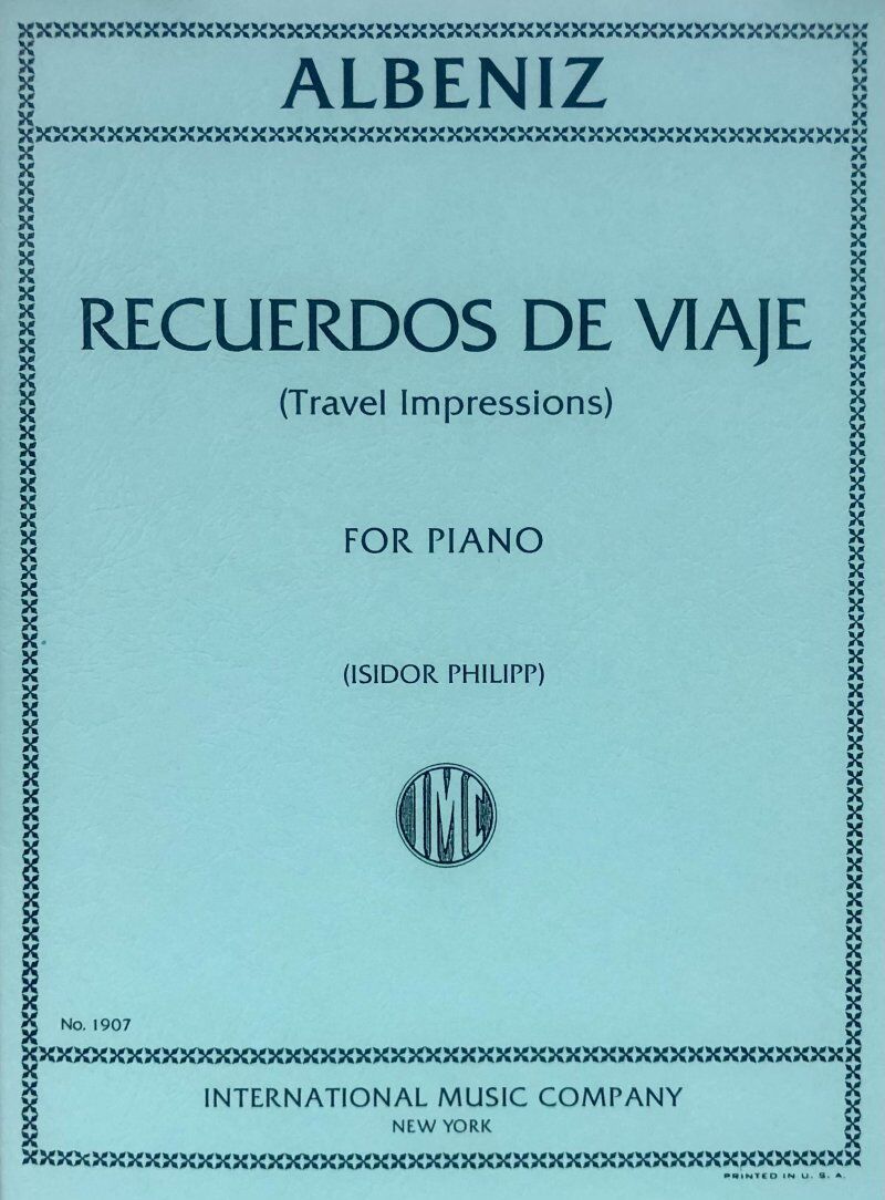 Albeniz - Recuerdos De Viaje (Travel Impressions) Piano Score