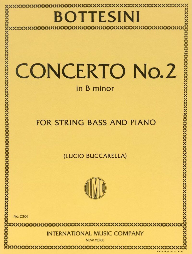 Concerto No. 2 in B Minor for Double Bass by Giovanni Bottesini, Edited by Lucio Buccarella, Score and Part