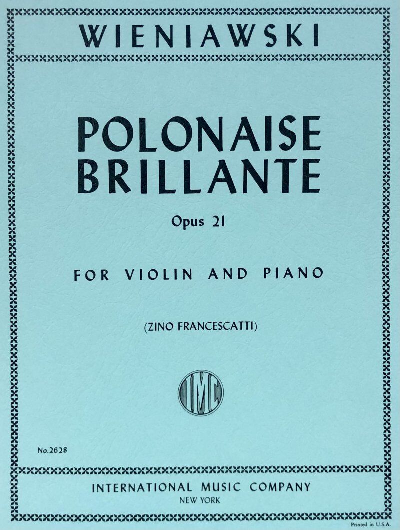 Wieniawski - Polonaise Brillante Op. 21 for Violin and Piano, Edited by Ivan Galamian