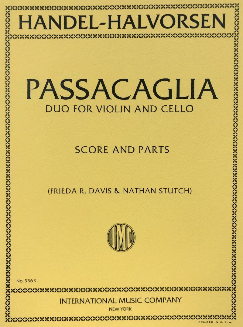 Handel - Passacaglia for Violin and Cello, Arr. Halvorsen, 10 Pages, Performance Parts and Score, International Music Company