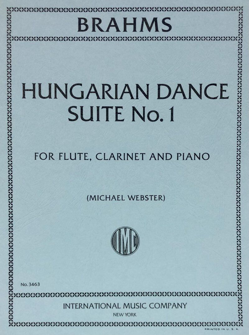 Brahms - Hungarian Dance Suite No 1 for Flute, Clarinet, Piano - Score and Parts