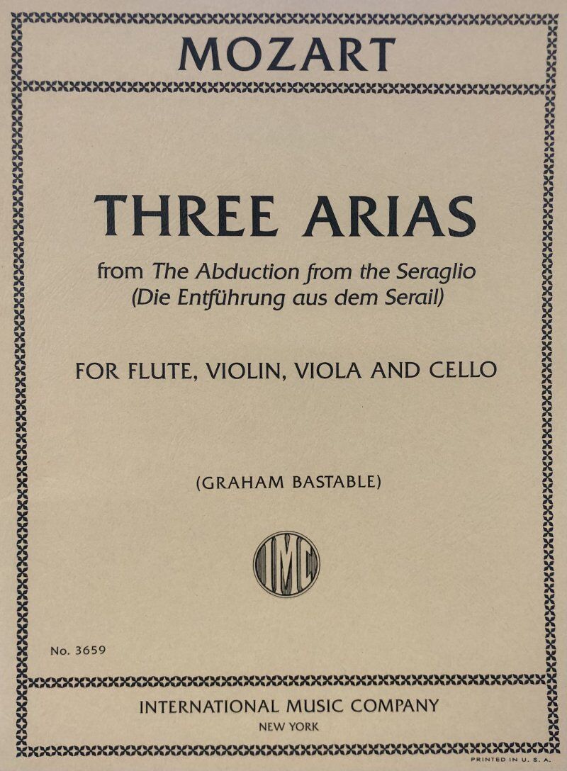 Mozart - Three Arias from The Abduction from the Seraglio for Flute, Violin, Viola, Cello Quartet