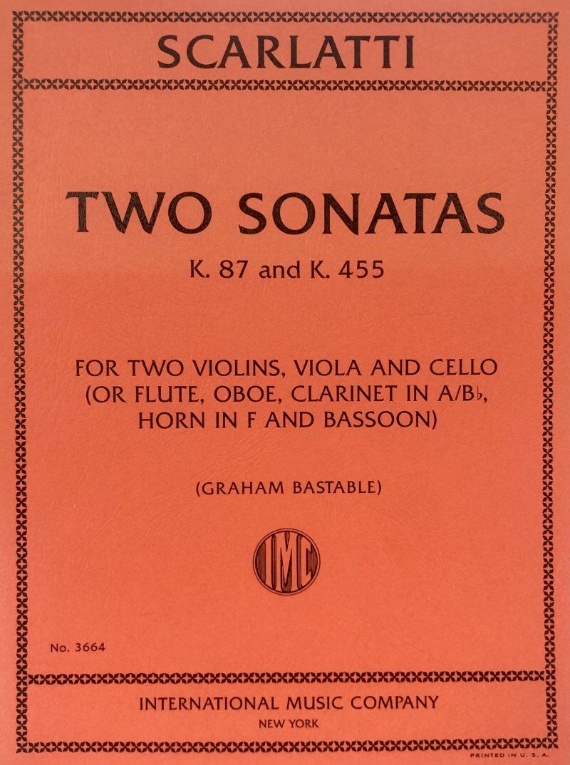 Scarlatti - 2 Sonatas K 87 & K 455 for String Quartet, Cello & Viola, Arranged by Graham Bastable