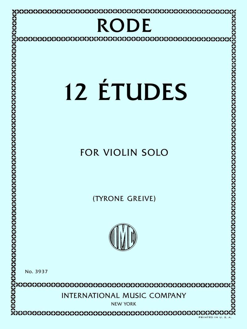 Rode 12 Etudes for Solo Violin, Ed. Greive, International Music Company