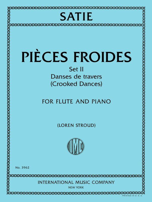 Satie - Pieces Froids Set II: Danses de Travers for Flute and Piano