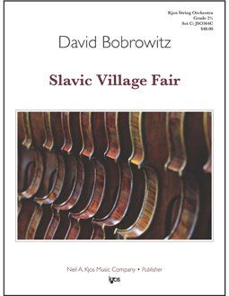 Slavic Village Fair for String Orchestra - 2:15 Duration, Neil A. Kjos Music Company, 1 Page