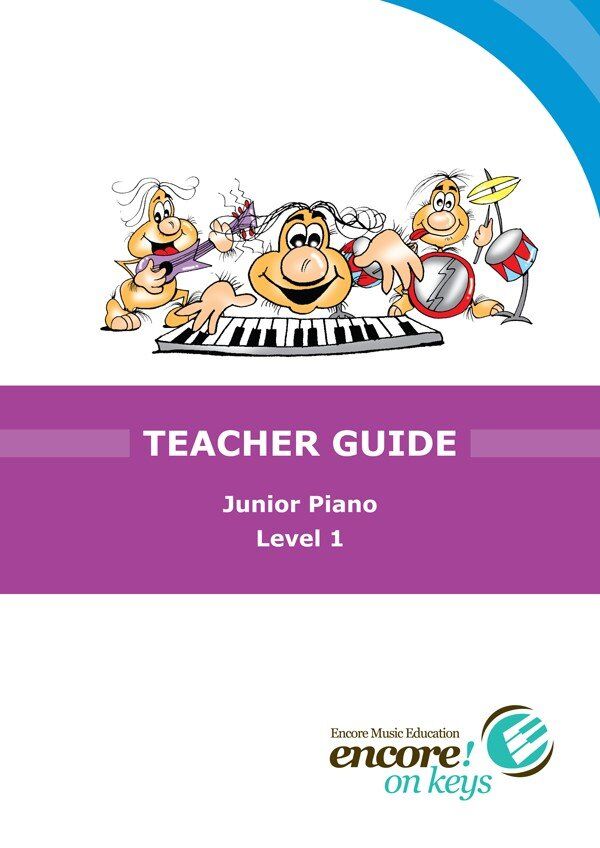 Encore on Keys Junior Teachers Guide Level 1