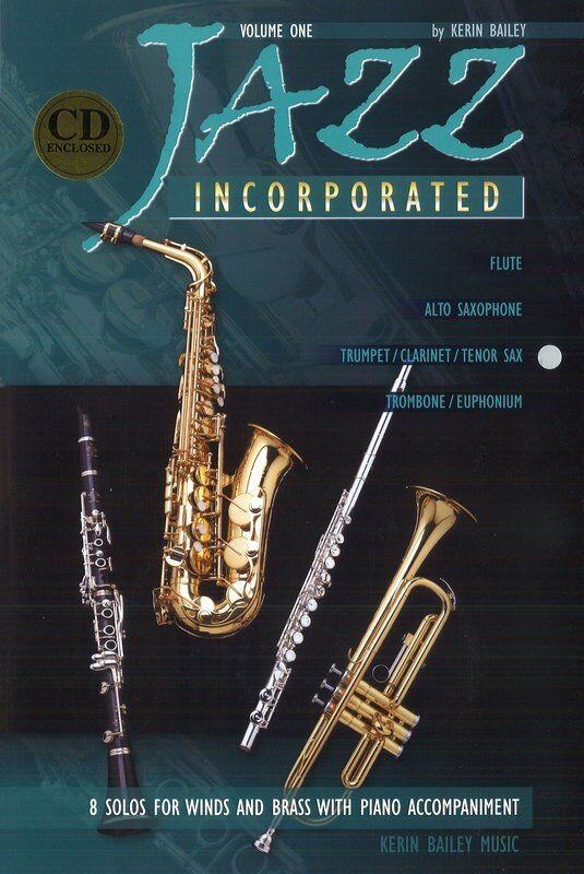 Jazz Incorporated Volume 1 for Trumpet, Clarinet, Tenor Sax & Piano