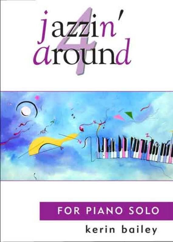 Jazzin' Around BK 4 by Kerin Bailey - Piano Sheet Music