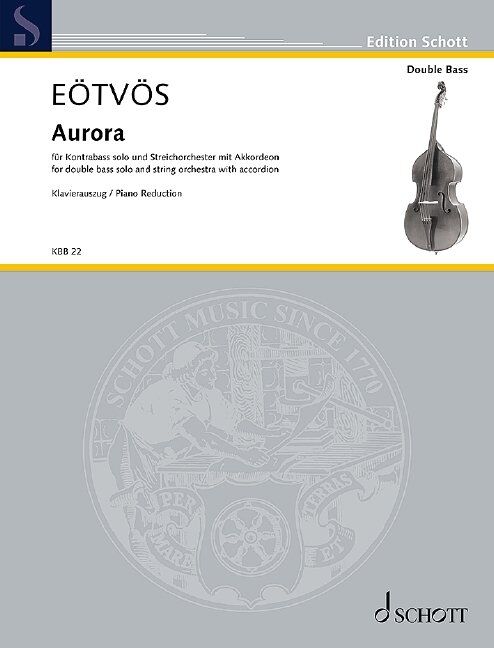 EOTVOS - Aurora for Double Bass and String Orchestra, 106 Pages, Schott Music