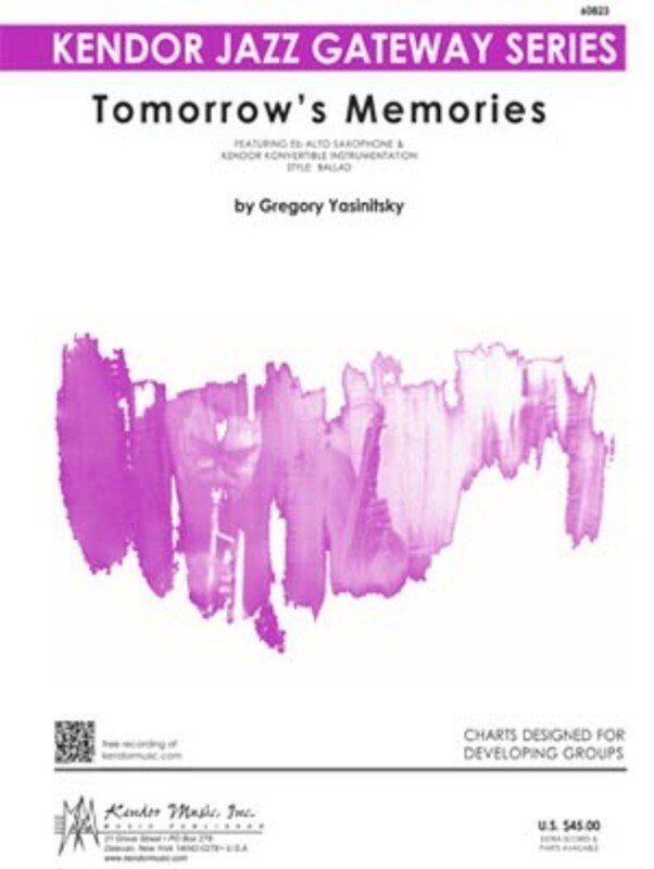 Tomorrow's Memories Jazz Ensemble Arrangement by Greg Yasinitsky