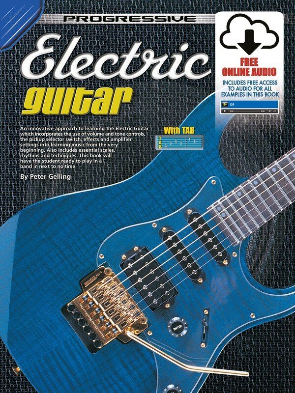 Progressive Electric Guitar BK/OLA - Beginner Lessons with CD, 130+ Exercises, Chords, Riffs & Solos for Classic Rock & Blues