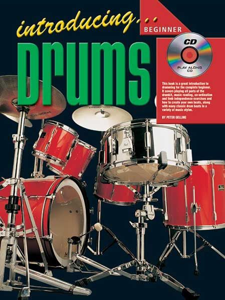 Drumming for Beginners Book and CD: Music Reading, Coordination, Classic Beats, Exercises