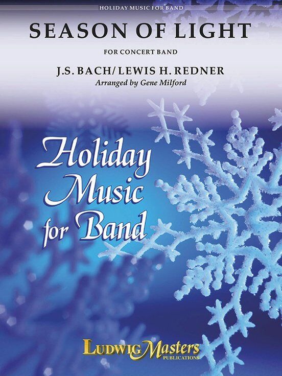 Season of Light - Arranged for Band by Gene Milford, including "Break Forth, O Everlasting Light" and "O Little Town of Bethlehem"