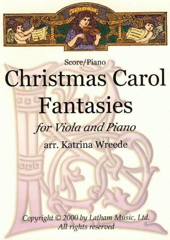 Christmas Carol Fantasies for Viola and Piano Arranged by Katrina Wreede