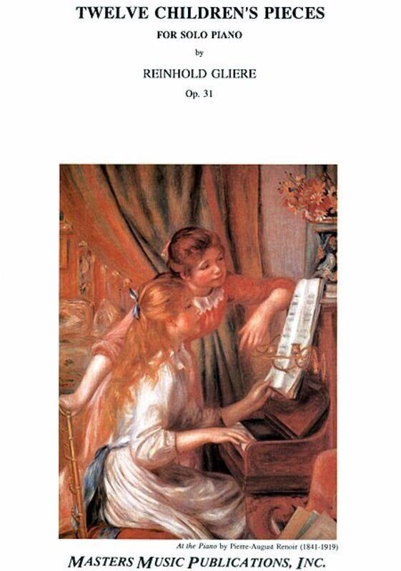 GLIERE - 12 Children's Pieces Op. 31 for Piano