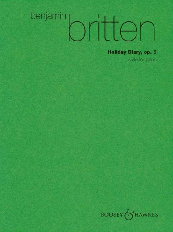 Britten: Holiday Diary, Op. 5 — Suite for Piano Solo (Boosey & Hawkes)
