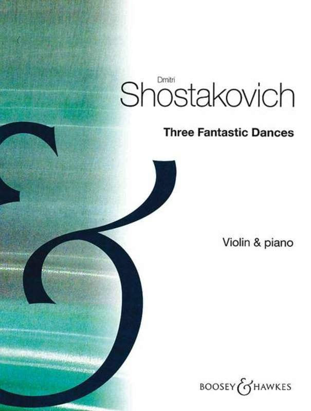 Shostakovich - 3 Fantastic Dances Op. 5 for Violin and Piano, Transcribed by Harry Glickman