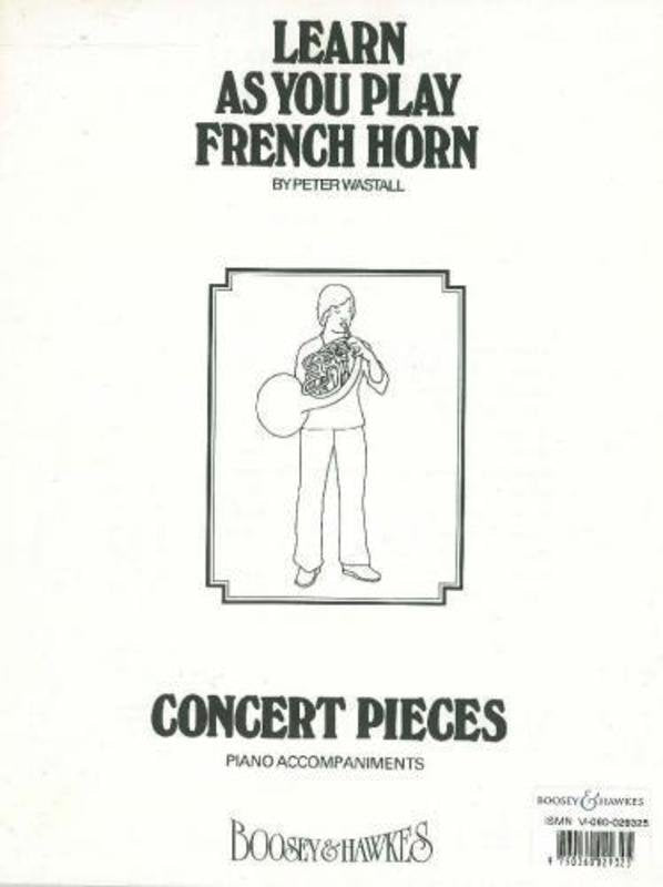 Learn As You Play Horn — Concert Pieces Piano Accompaniment, arr. Peter Wastall (Boosey & Hawkes)