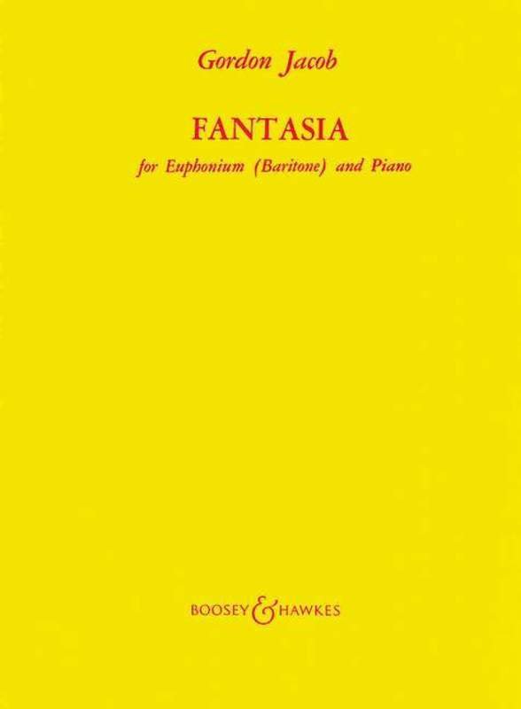 Gordon Jacob: Fantasia for Euphonium (Baritone) & Piano (Boosey & Hawkes)
