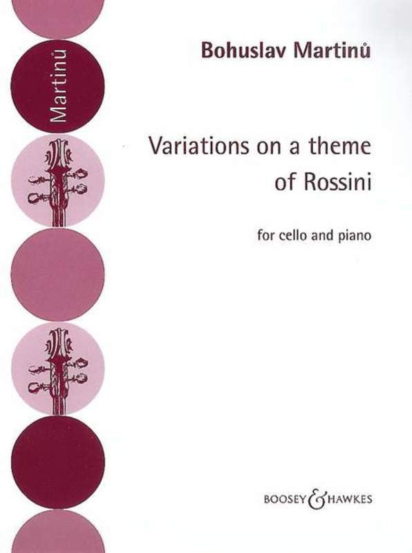 Martinů: Variations on a Theme of Rossini — Cello & Piano (Boosey & Hawkes)