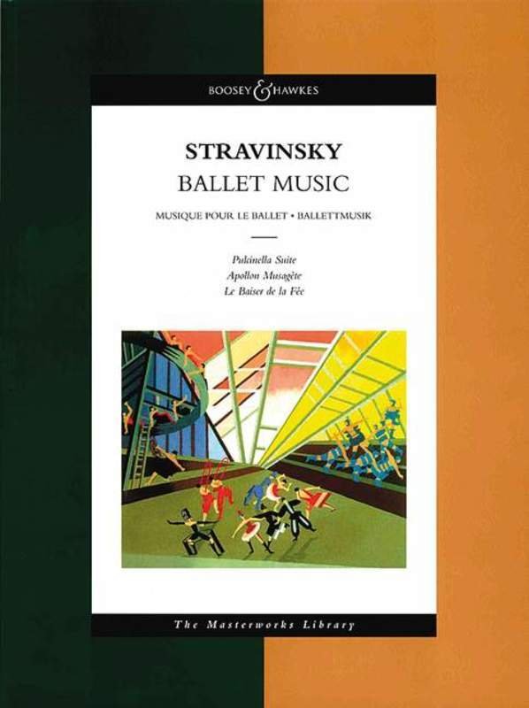 Stravinsky: Ballet Music — Full Score — Masterworks Library (Boosey & Hawkes)