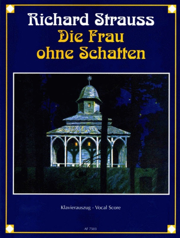 Die Frau Ohne Schatten Op 65 Vocal Score