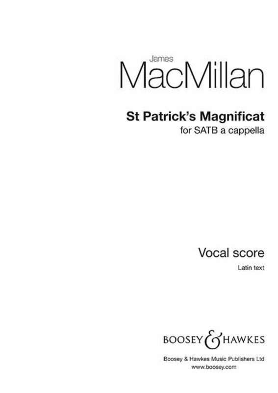 James MacMillan: St Patrick's Magnificat — SATB A Cappella (Boosey & Hawkes)