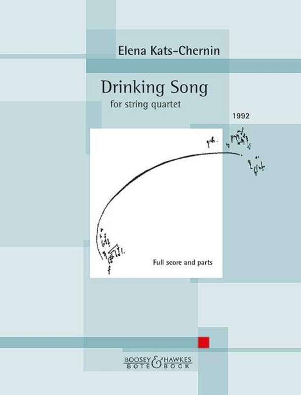 Kats-Chernin: Drinking Song — String Quartet (Bote & Bock)