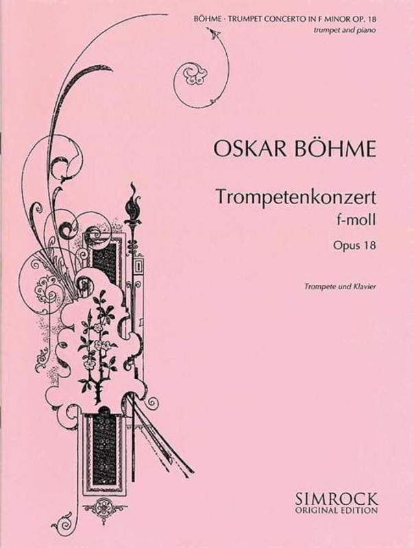 Oskar Boehme: Concerto in F Minor, Op. 18 — Trumpet & Piano (Simrock)
