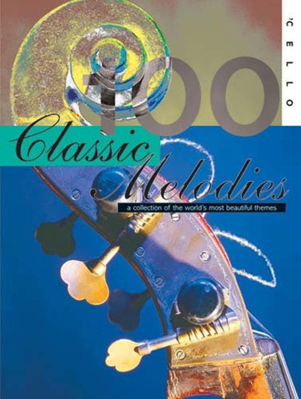 100 Classic Melodies For Cello Softcover Book (Cello)