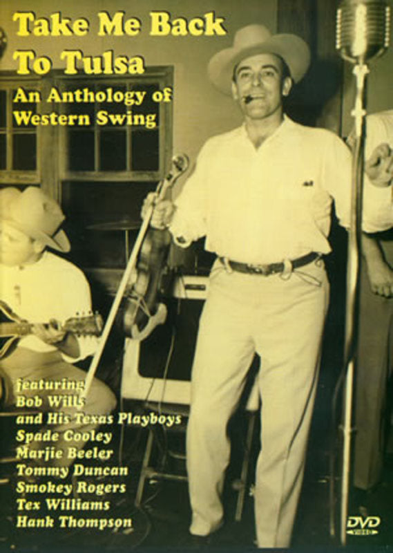 Take Me Back To Tulsa An Anthology Of Western Sw