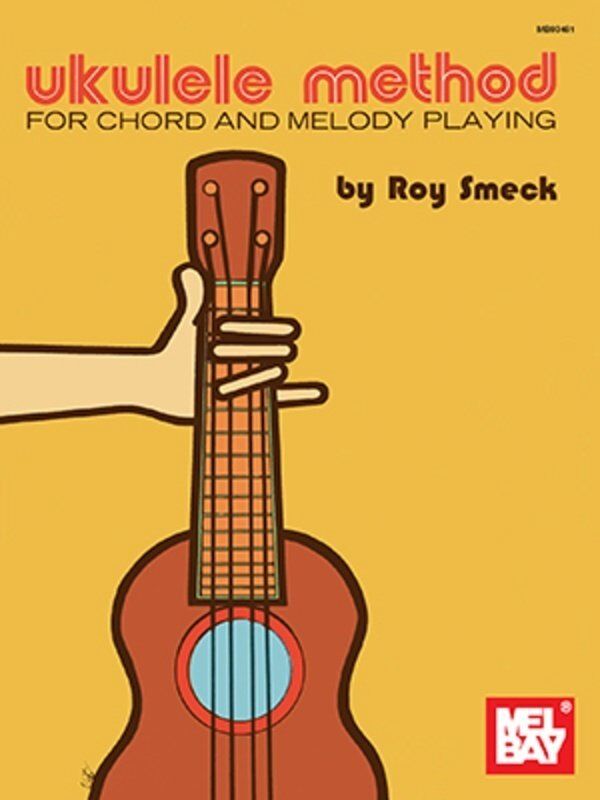 Ukulele Method by Mel Bay Publications - D-Tuning Guide for Beginners with Chords, Melody, Rhythm, Strumming Techniques, and Exercises