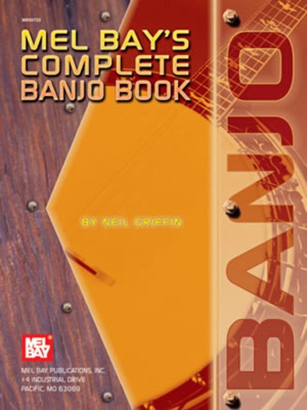 Complete Banjo Book with 139 Solos for 5-String Banjo by Neil Griffin - 182 Pages, Mel Bay Publications