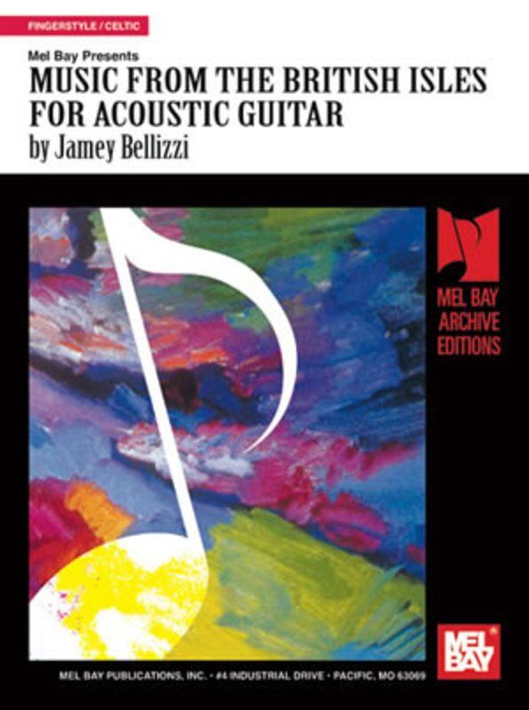 Music From The British Isles For Acoustic Guitar by Mel Bay Publications