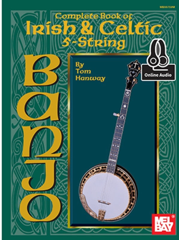 Complete Book Irish And Celtic 5-String Banjo Book/Oa (Softcover Book/Online Audio) Book