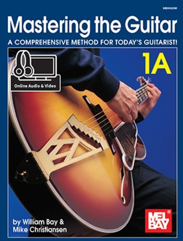 Mastering the Guitar 1A by Mel Bay Publications - 144 Pages, Comprehensive Method for Guitar Techniques and Styles