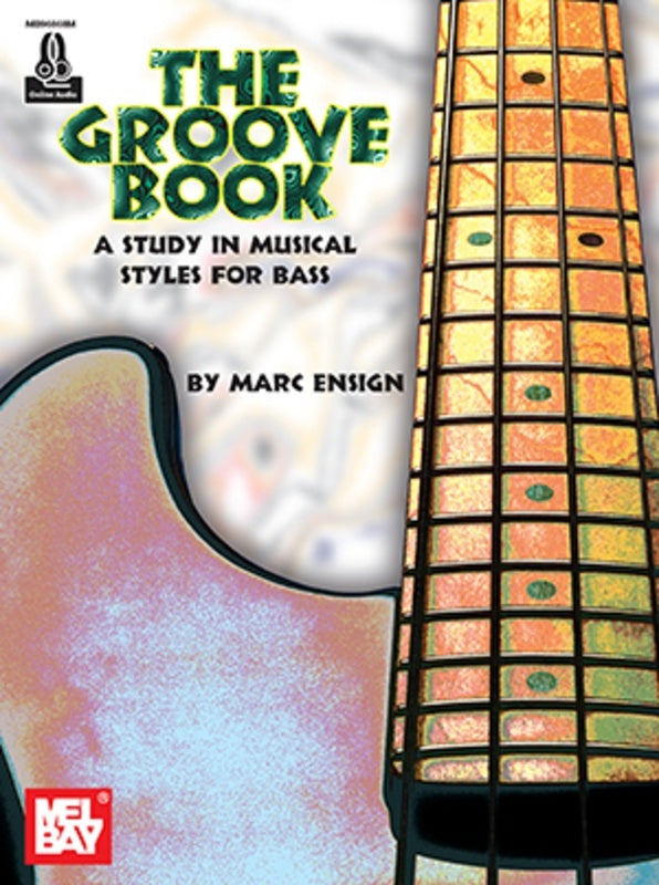 Groove Book A Study In Musical Styles For Bass Book