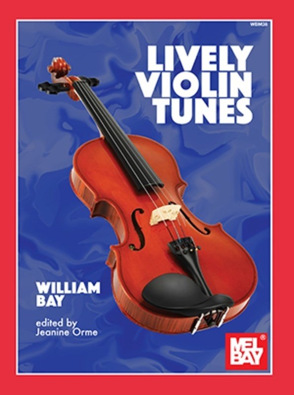 Lively Violin Tunes (William Bay Music)