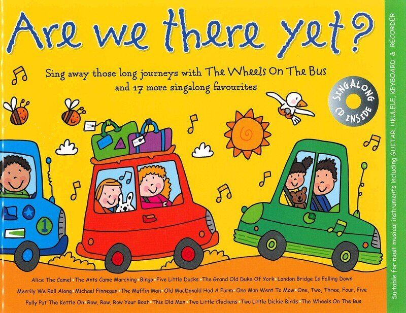 Are We There Yet? Book/CD with Stickers - Music for Kids, 48 Pages, Melody Line, Lyrics & Chords, Perfect for Family Journeys