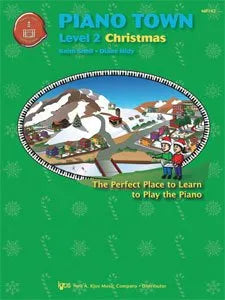 Piano Town Christmas Level 2 by Neil A. Kjos Music Company, 24 Pages, Piano Collection with Holiday Favorites and Carols