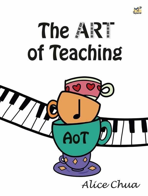The Art of Teaching by Alice Chua - 320 Pages, Rhythm MP, Playing Piano is Fun Series