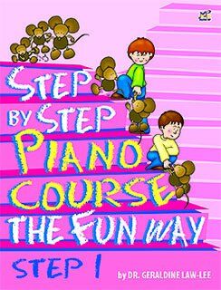 Step By Step Piano Course The Fun Way Book 1 by Geraldine Law-Lee