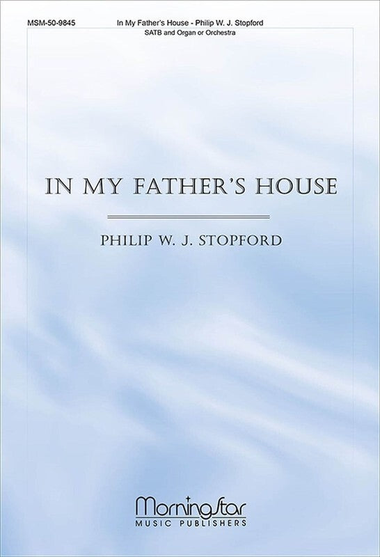 In My Fathers House Satb/Organ Octavo