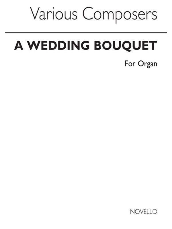 Wedding Bouquet Organ(Arc) (Softcover Book)