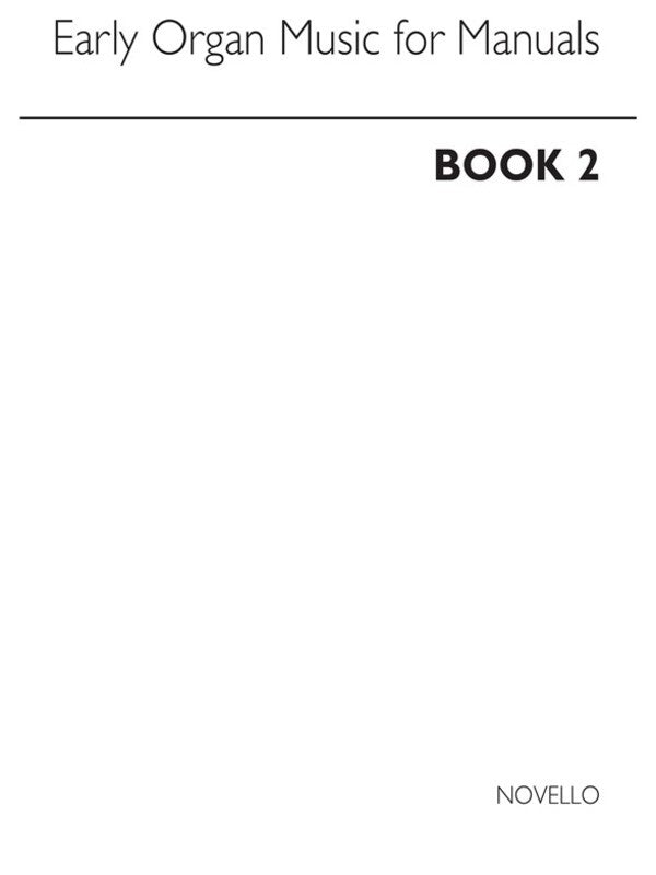 Early Organ Music For Manuals Book 2 (Archive Ed.) (Softcover Book/CD)